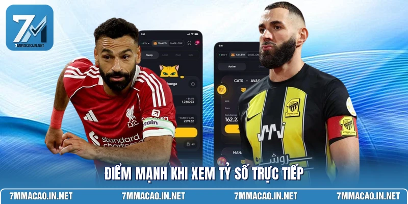 Điểm mạnh khi xem tỷ số trực tiếp 