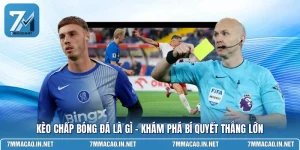 Kèo Chấp Bóng Đá Là Gì - Khám Phá Bí Quyết Thắng Lớn