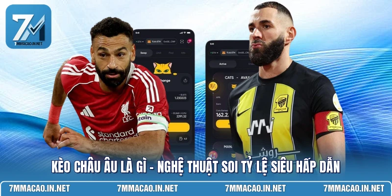 Kèo Châu Âu Là Gì - Nghệ Thuật Soi Tỷ Lệ Siêu Hấp Dẫn