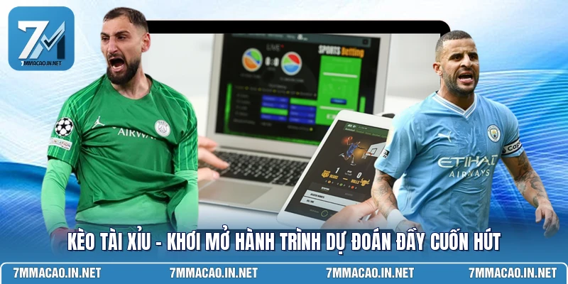 Kèo Tài Xỉu - Khơi Mở Hành Trình Dự Đoán Đầy Cuốn Hút