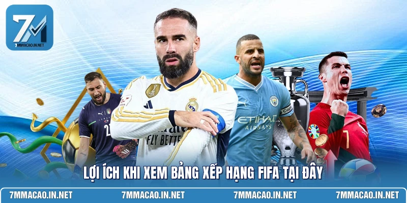 Lợi ích khi xem bảng xếp hạng FIFA tại đây 