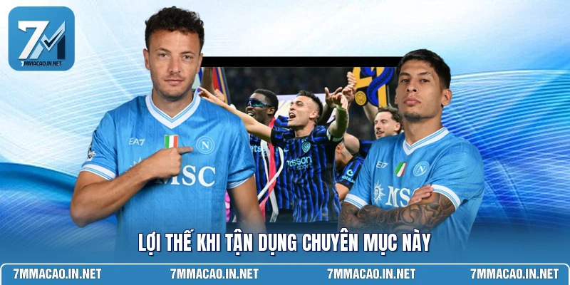 Lợi thế khi tận dụng chuyên mục này 