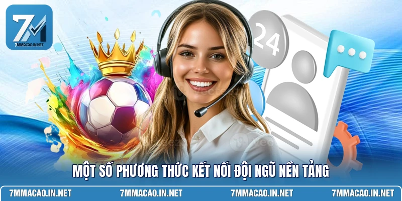 Một số phương thức kết nối đội ngũ nền tảng 